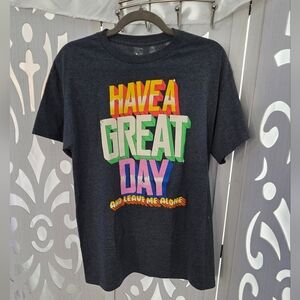 Have a Great Day AND LEAVE ME ALONE Graphic T-Shirt Medium Dark Gray Retro